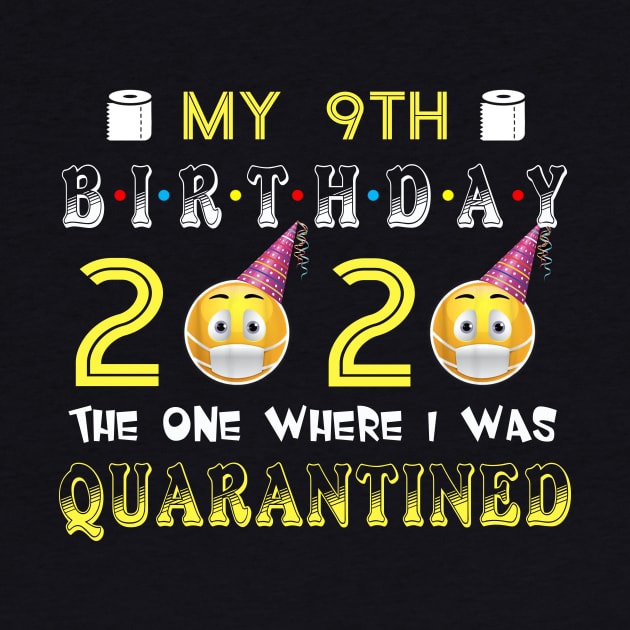 my 9th Birthday 2020 The One Where I Was Quarantined Funny Toilet Paper by Jane Sky